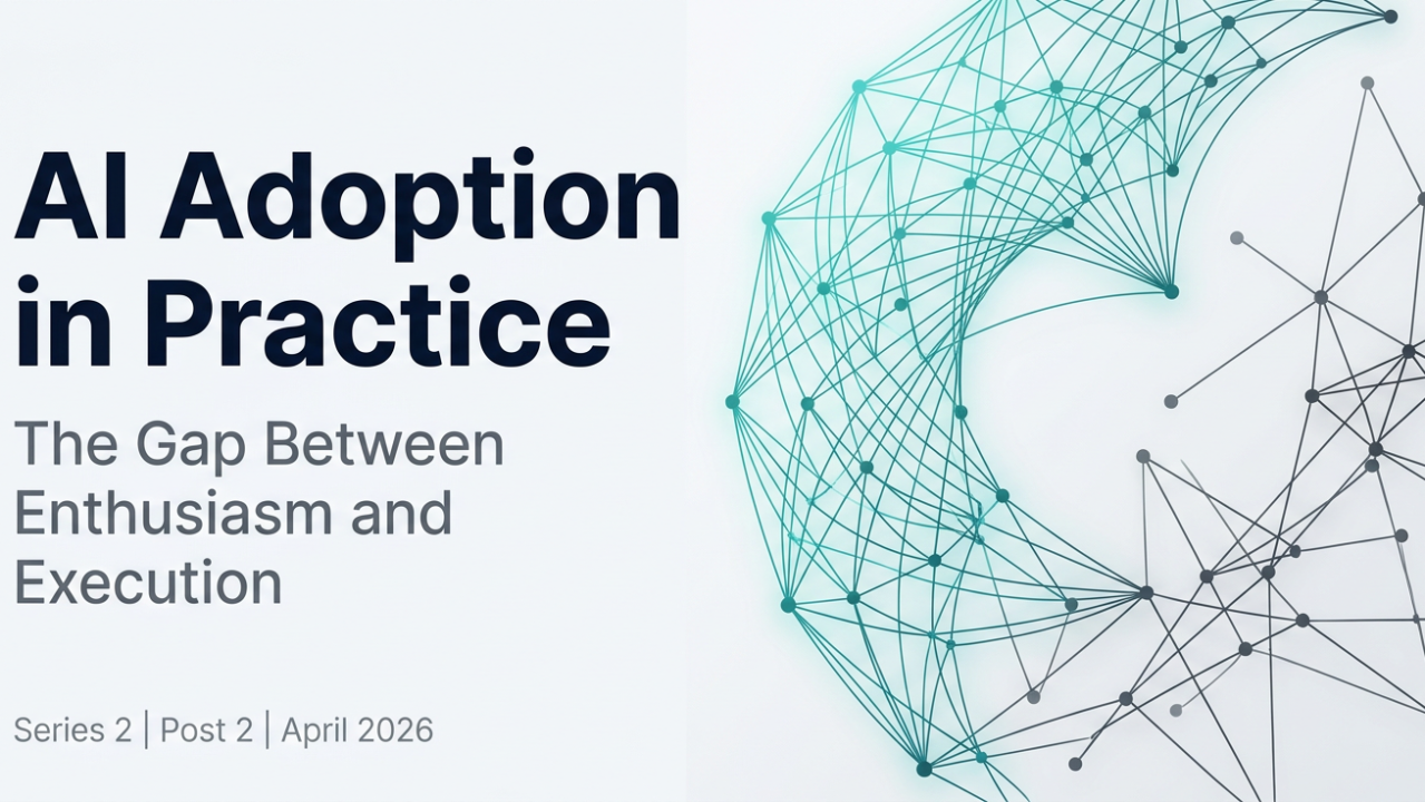 AI Adoption in Practice: The Gap Between Enthusiasm and Execution