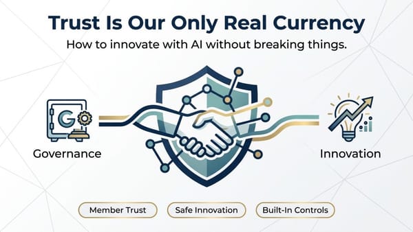 Trust is Our Only Real Currency: How to Innovate with AI Without Breaking Things